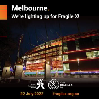 22 July – World Fragile X Day!