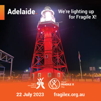 22 July : Australia Lights up for World Fragile X Day!