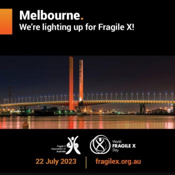 22 July : Australia Lights up for World Fragile X Day!