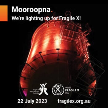 22 July : Australia Lights up for World Fragile X Day!