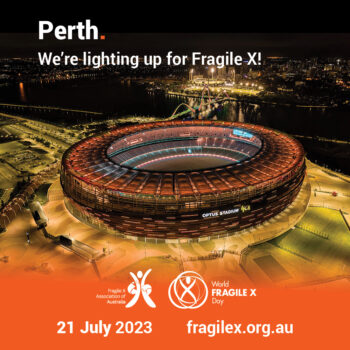 22 July : Australia Lights up for World Fragile X Day!