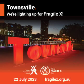 22 July : Australia Lights up for World Fragile X Day!