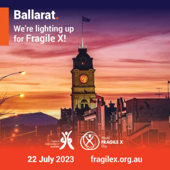 22 July : Australia Lights up for World Fragile X Day!